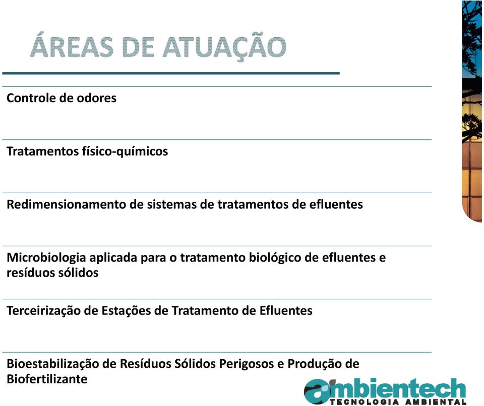 sólidos Terceirização de Estações de Tratamento de Efluentes Bioestabilizaçãode ResíduosSólidos