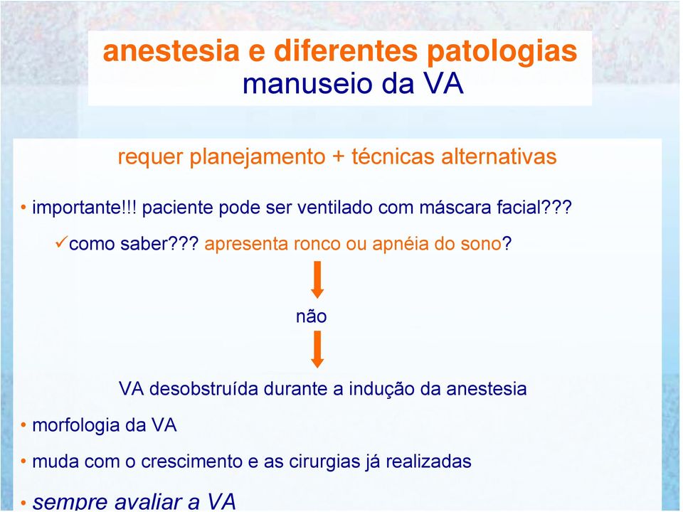 !! paciente pode ser ventilado com máscara facial??? como saber?