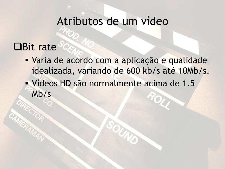 idealizada, variando de 600 kb/s até