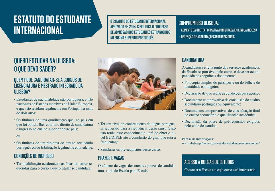 QUEM PODE CANDIDATAR-SE A CURSOS DE LICENCIATURA E MESTRADO INTEGRADO DA ULISBOA?