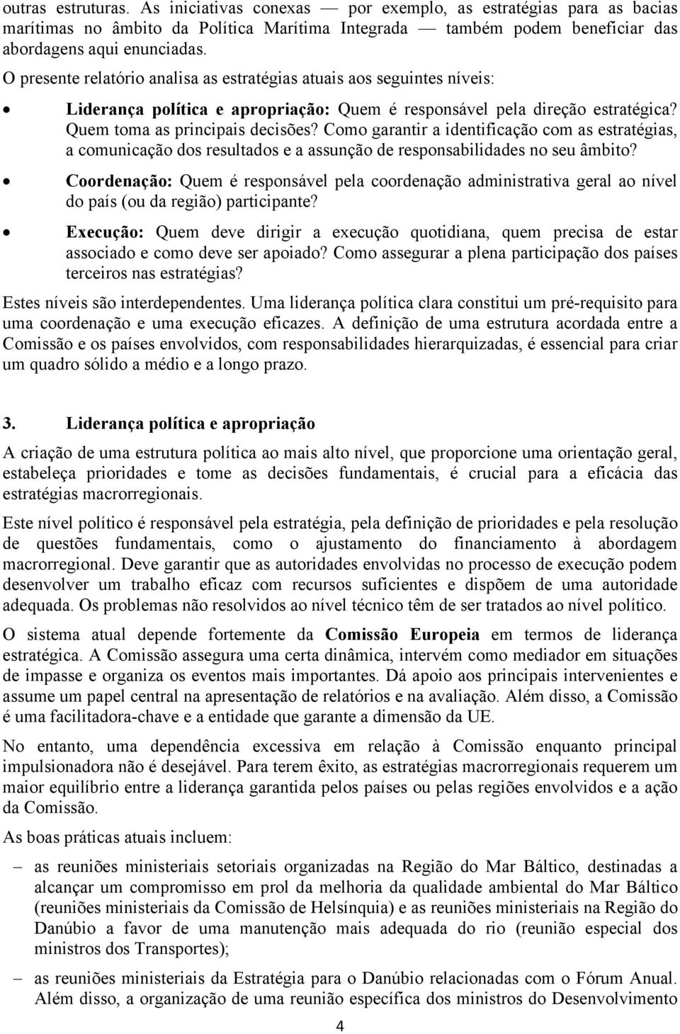 Como garantir a identificação com as estratégias, a comunicação dos resultados e a assunção de responsabilidades no seu âmbito?