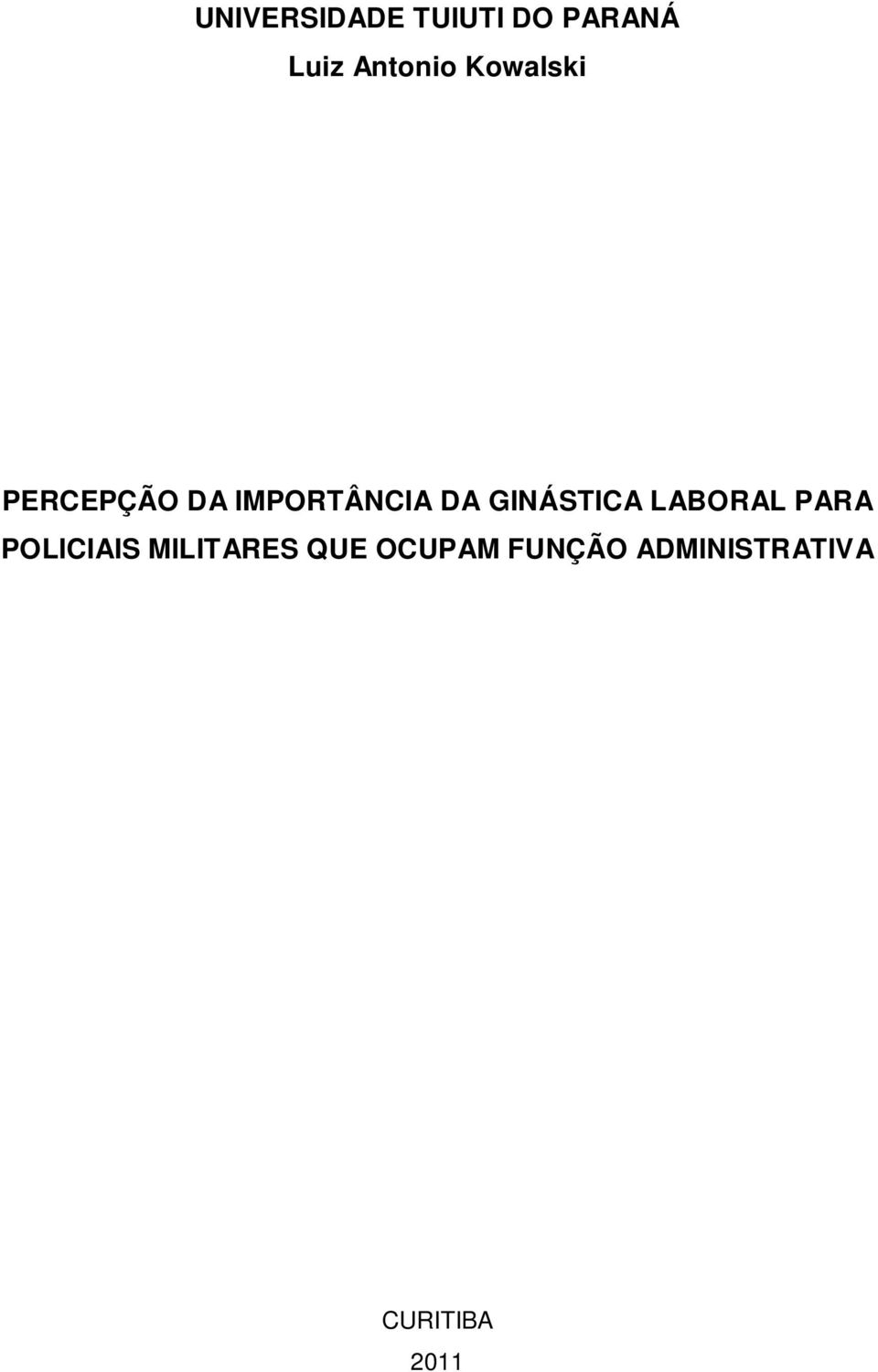 GINÁSTICA LABORAL PARA POLICIAIS MILITARES