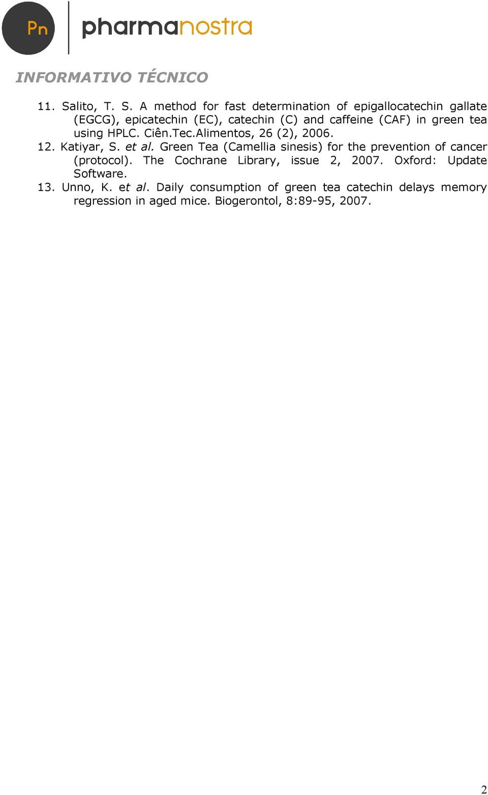 A method for fast determination of epigallocatechin gallate (EGCG), epicatechin (EC), catechin (C) and caffeine (CAF)