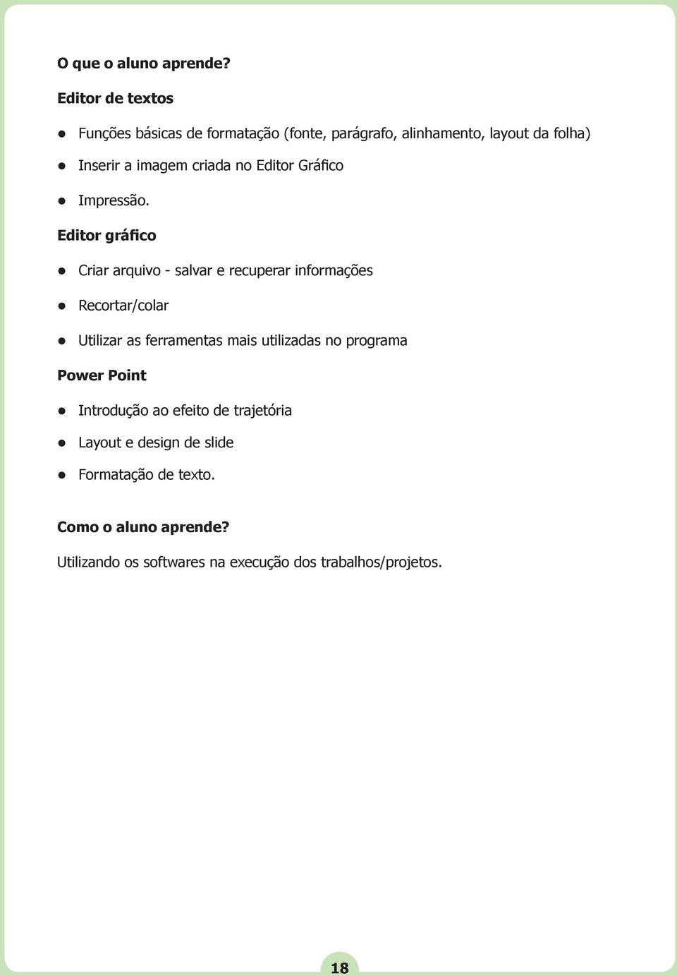 no Editor Gráfico Impressão.