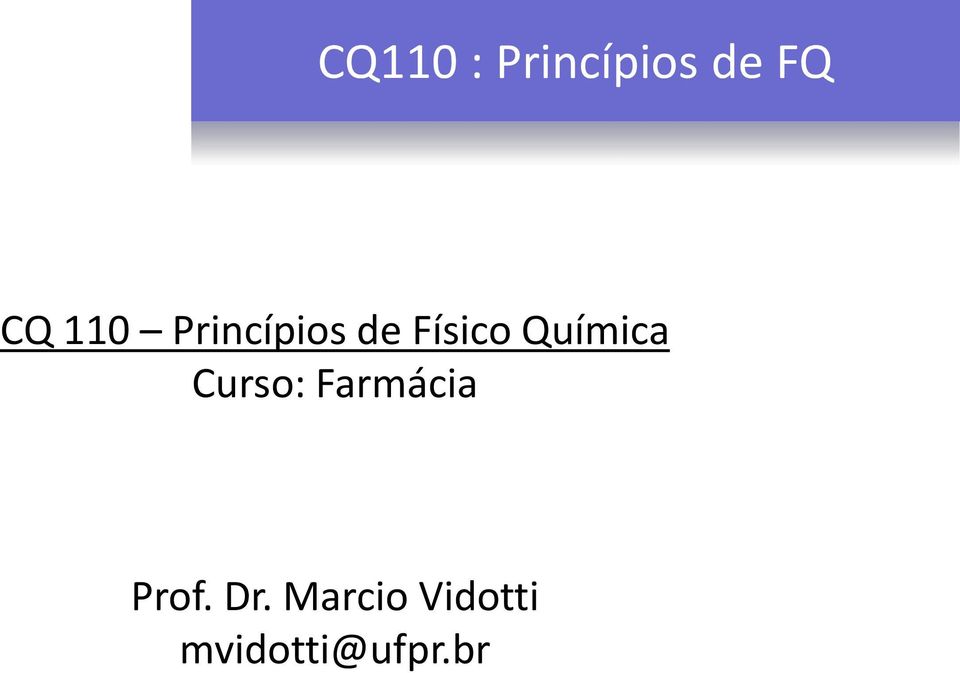 Químca Curso: Farmáca Prof.