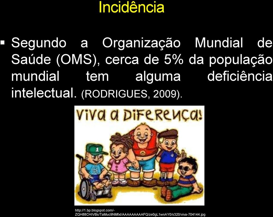 intelectual. (RODRIGUES, 2009). http://1.bp.blogspot.