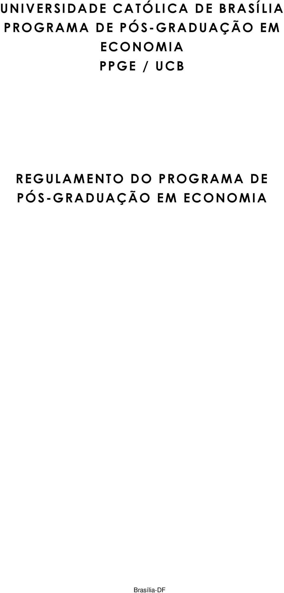 ECONOMIA PPGE / UCB REGULAMENTO DO 