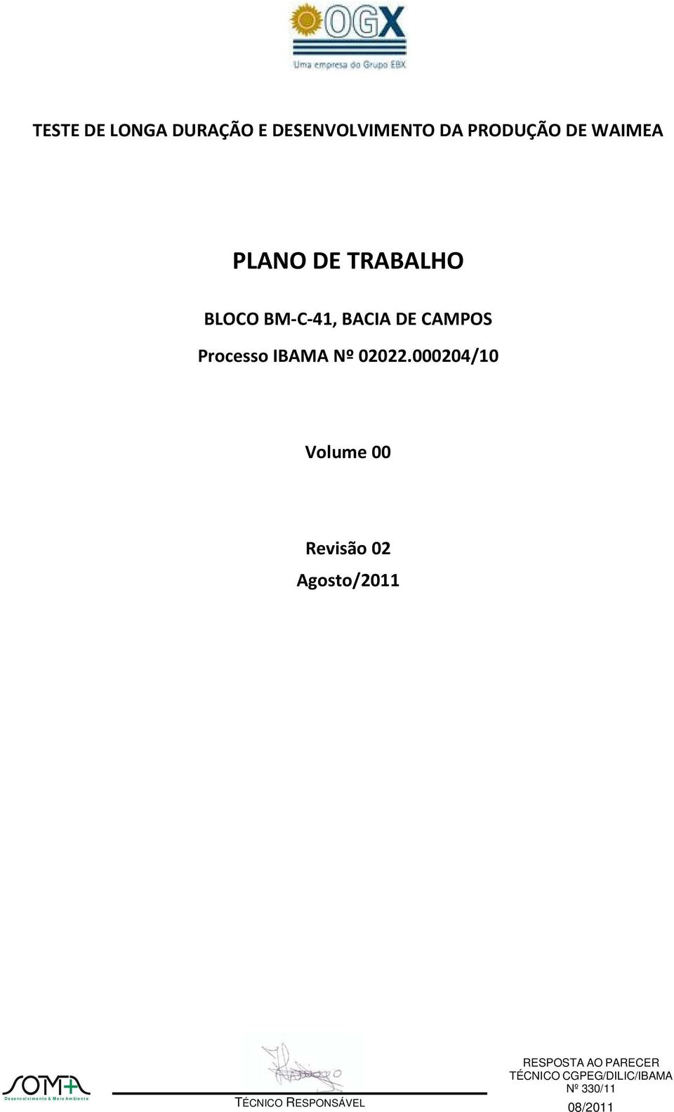 000204/10 Volume 00 Revisão 02 Agosto/2011