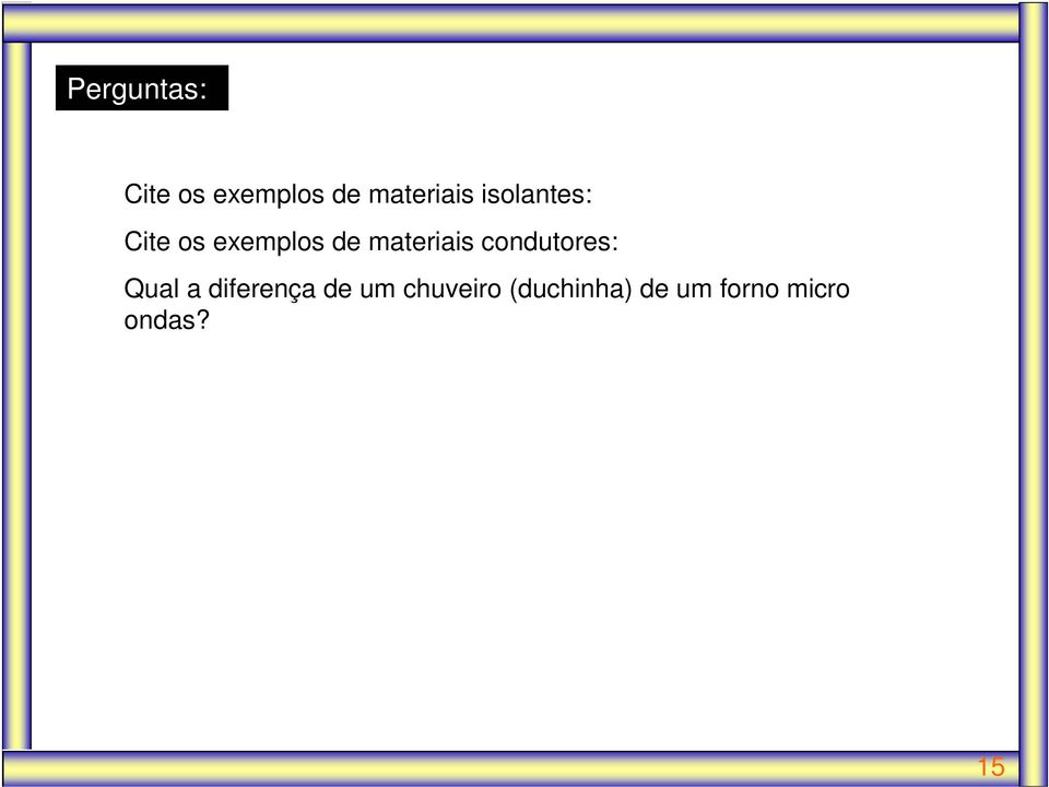 condutores: Qual a diferença de um