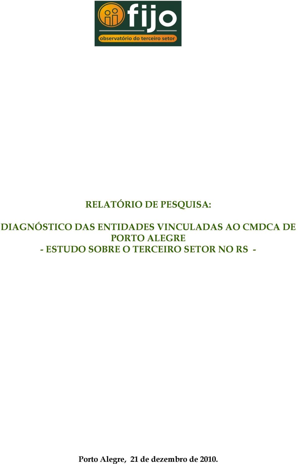 ALEGRE - ESTUDO SOBRE O TERCEIRO SETOR