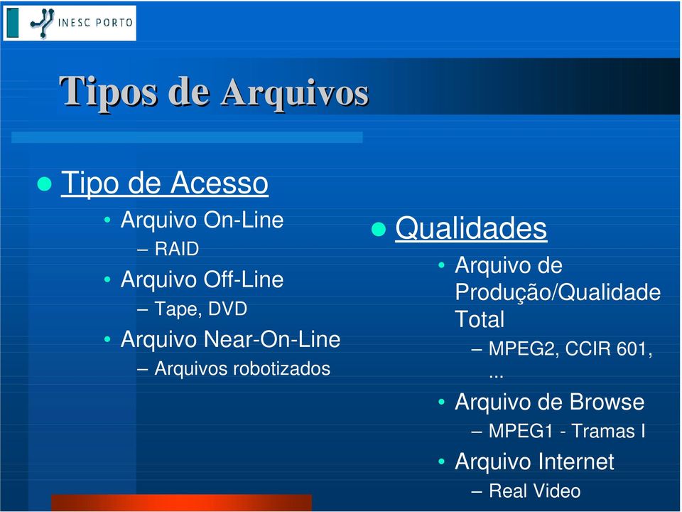 Arquivo Near-On-Line Arquivos robotizados!