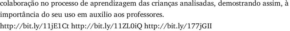 importância do seu uso em auxilio aos professores.