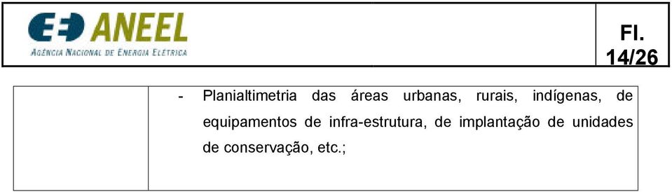 equipamentos de infra-estrutura, de