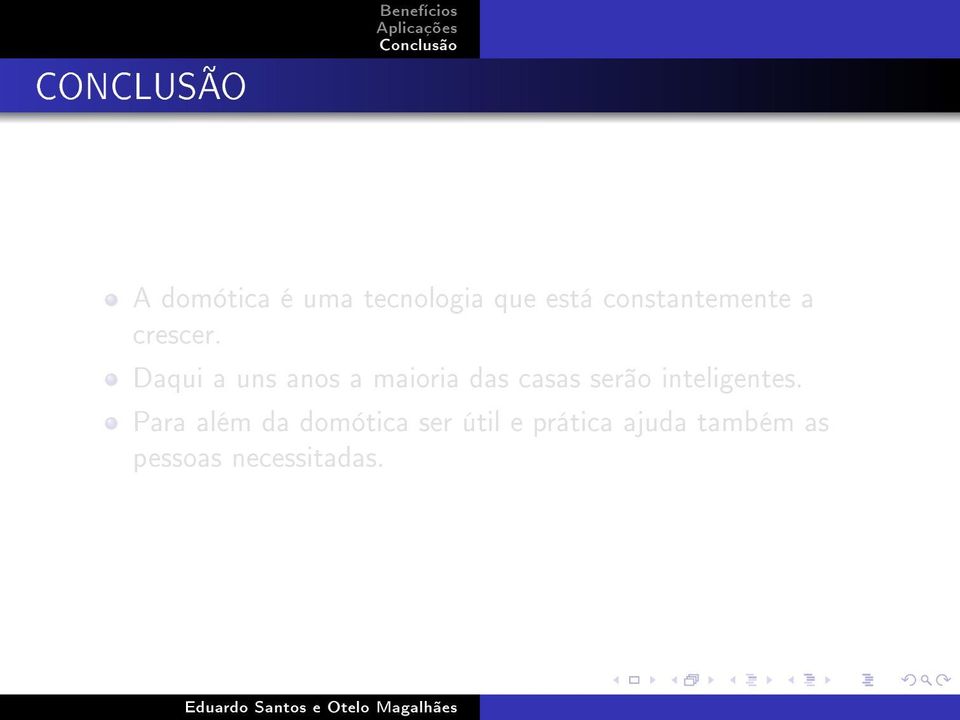 Daqui a uns anos a maioria das casas serão