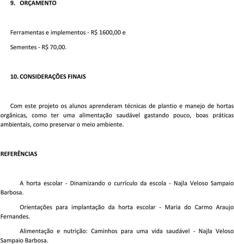 saudável gastando pouco, boas práticas ambientais, como preservar o meio ambiente.