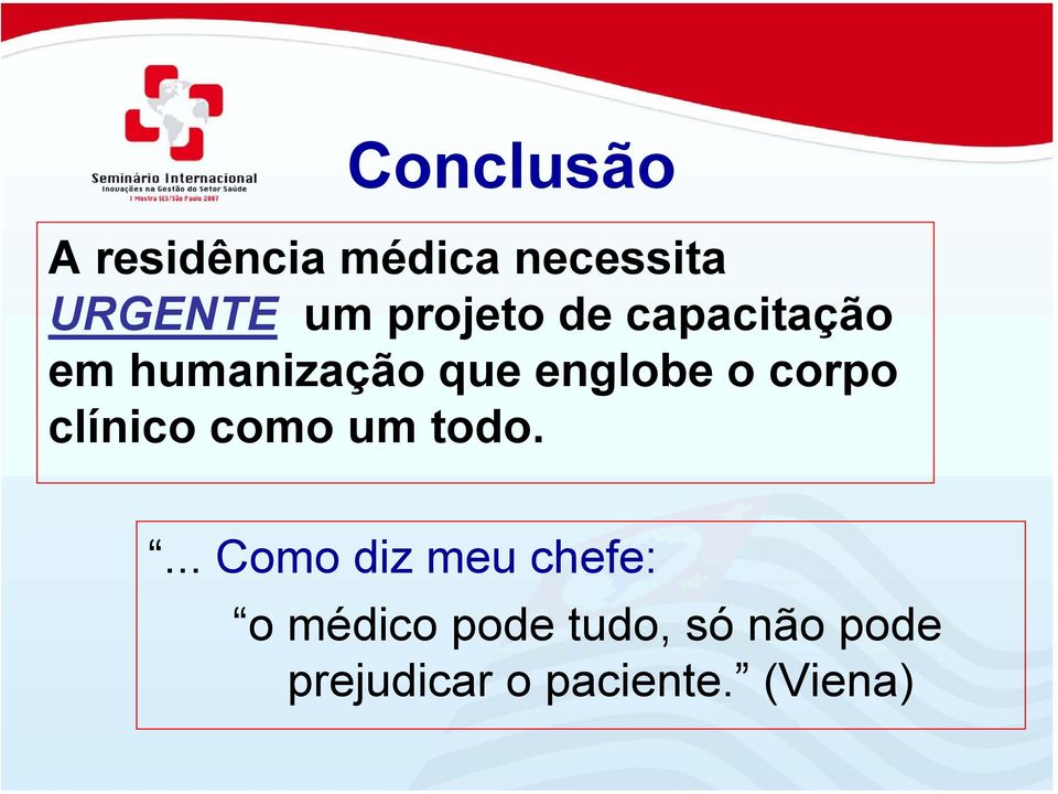 corpo clínico como um todo.