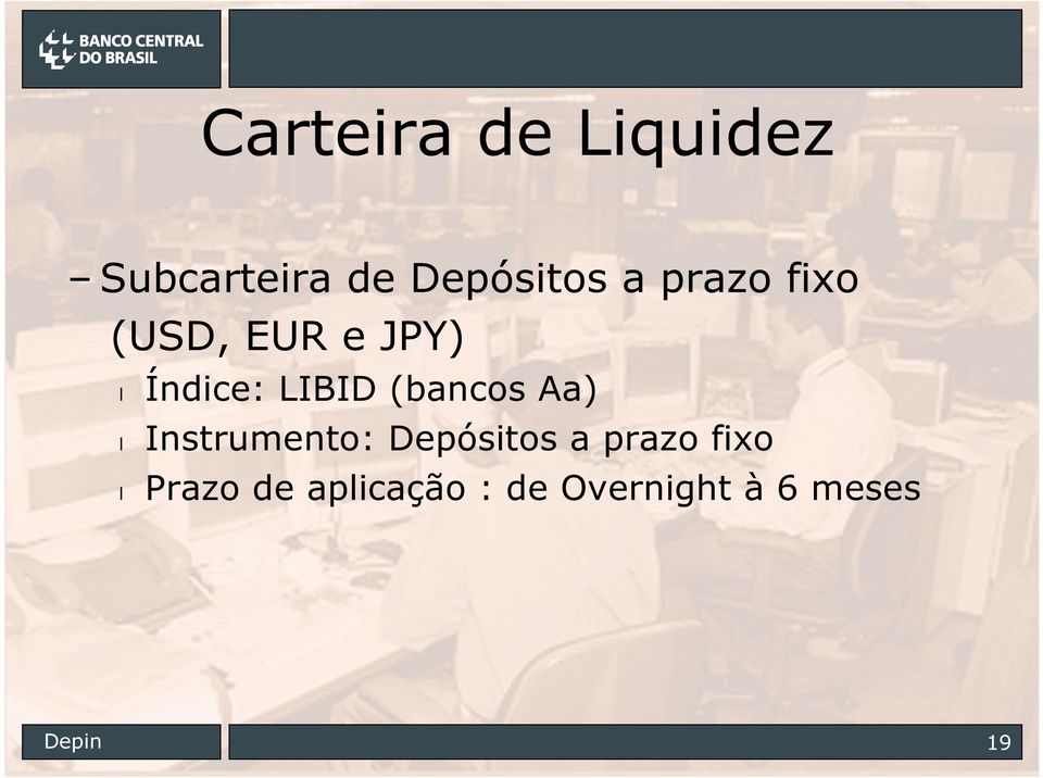 (bancos Aa) Instrumento: Depósitos a prazo fixo