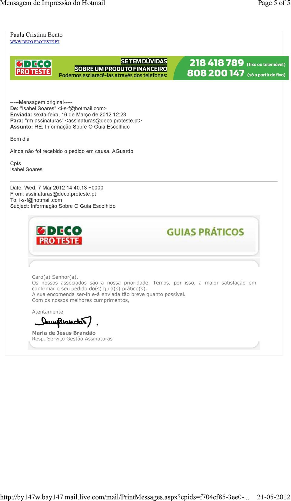 AGuardo Date: Wed, 7 Mar 2012 14:40:13 +0000 Subject: Informação Sobre O Guia Escolhido Caro(a) Senhor(a), Os nossos associados são a nossa prioridade.