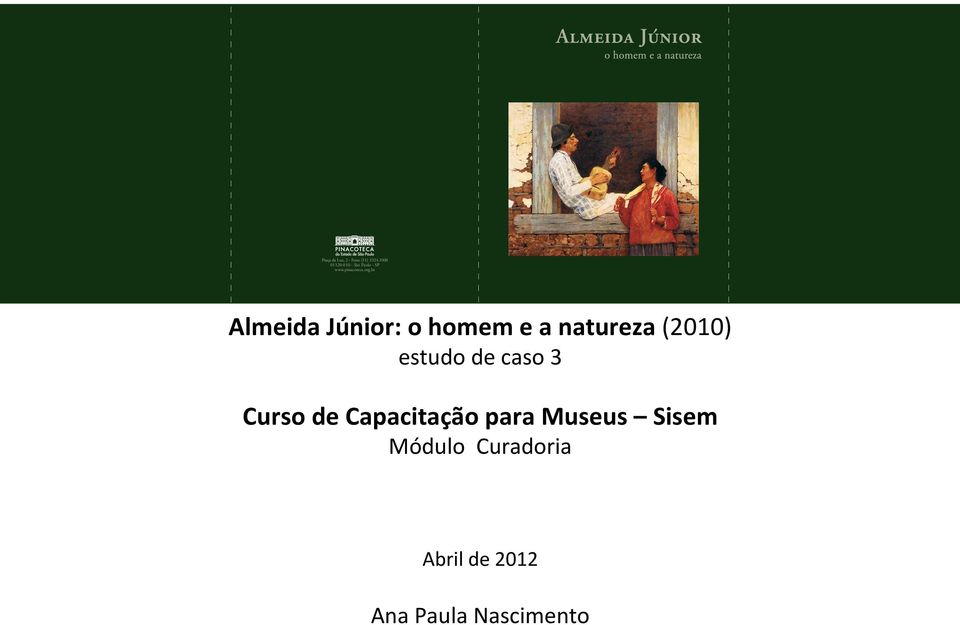 br Almeida Júnior: o homem e a natureza (2010) estudo de