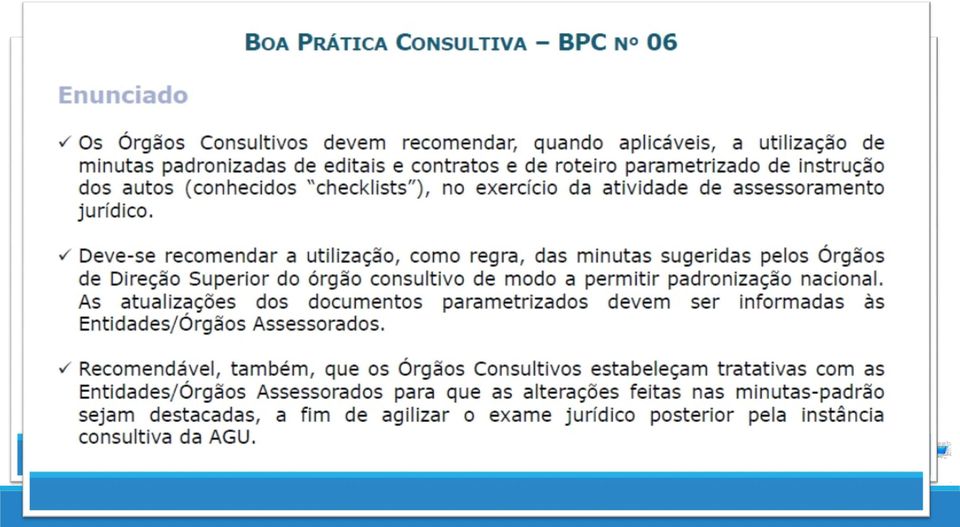 minuta-padrão, a análise jurídica versará sobre a instrução processual e cláusulas eventualmente adaptadas; Eventuais alterações devem ser destacadas, para otimizar o