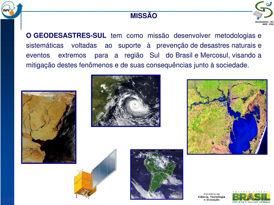 eventos extremos para a região Sul do Brasil e Mercosul, visando a