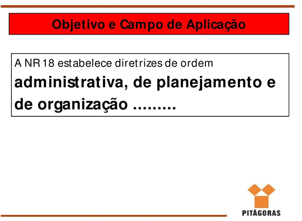 de ordem administrativa, de