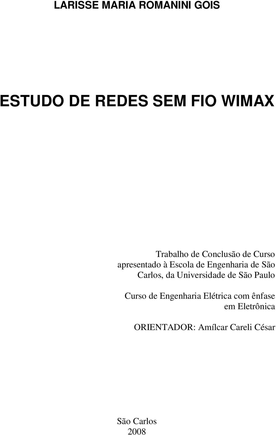 Carlos, da Universidade de São Paulo Curso de Engenharia Elétrica