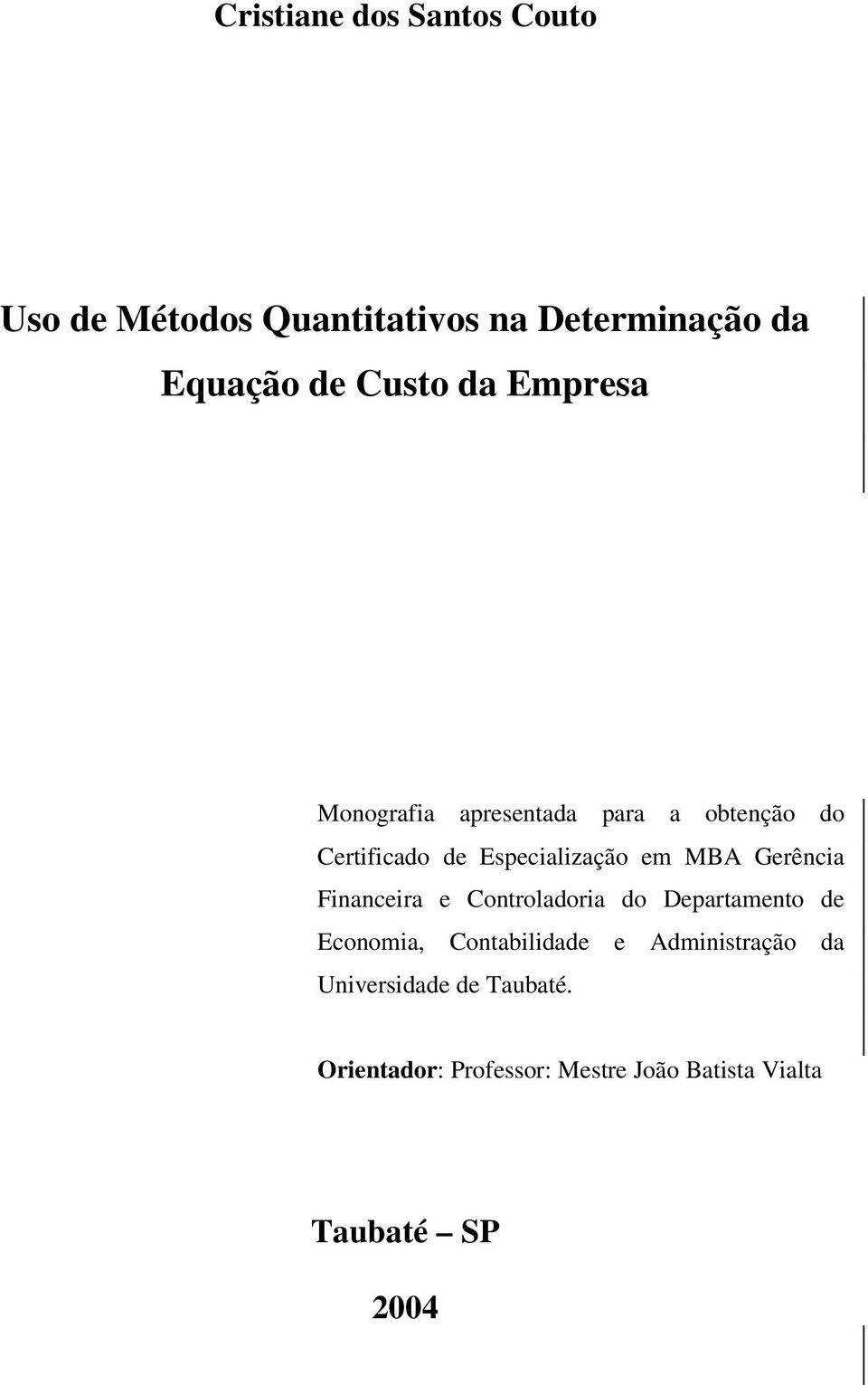 Gerência Financeira e Controladoria do Departamento de Economia, Contabilidade e