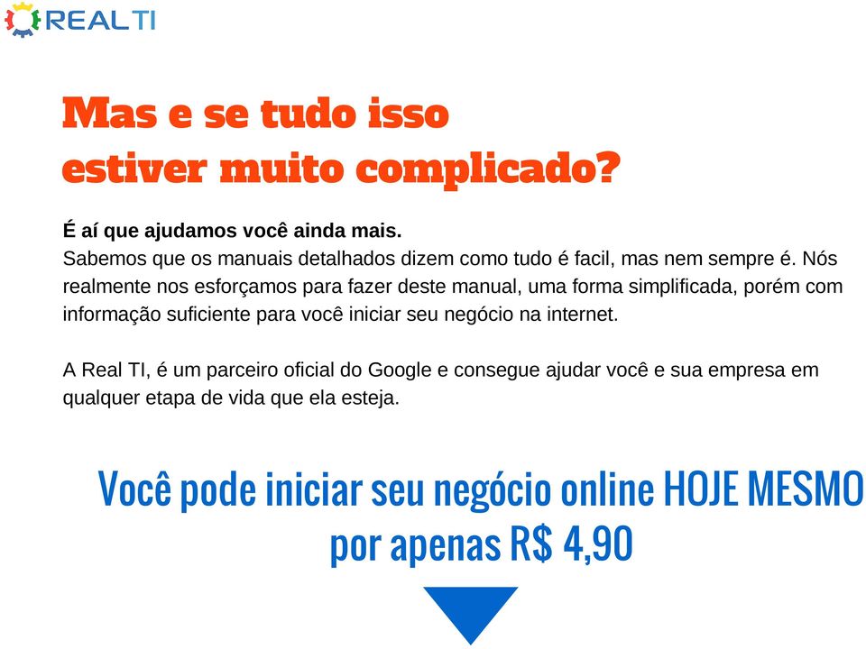 Nós realmente nos esforçamos para fazer deste manual, uma forma simplificada, porém com informação suficiente para você