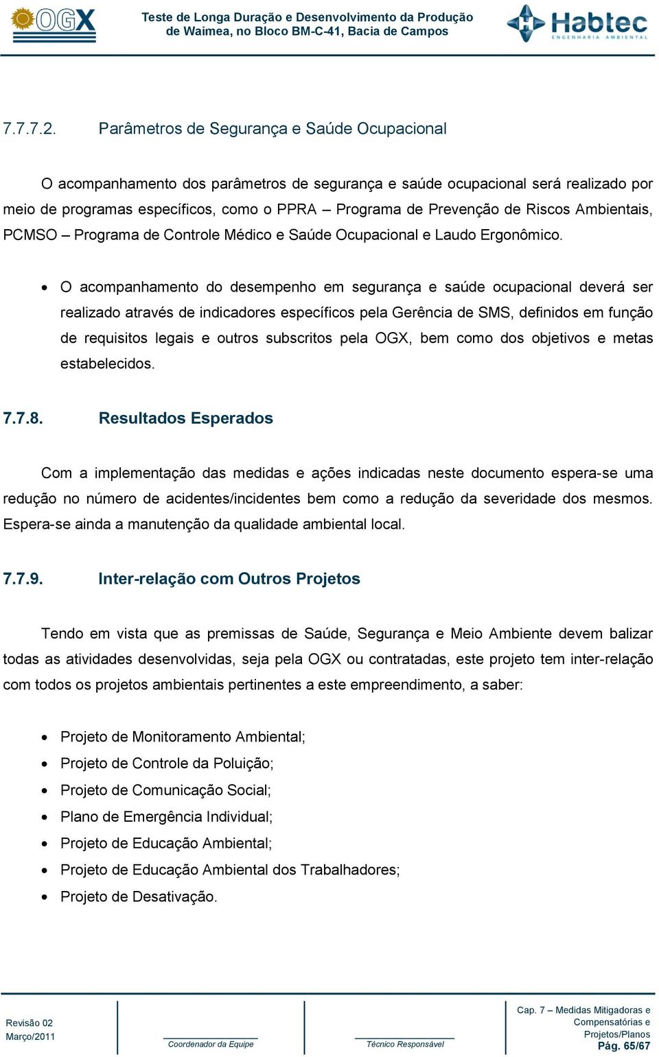 Riscos Ambientais, PCMSO Programa de Controle Médico e Saúde Ocupacional e Laudo Ergonômico.