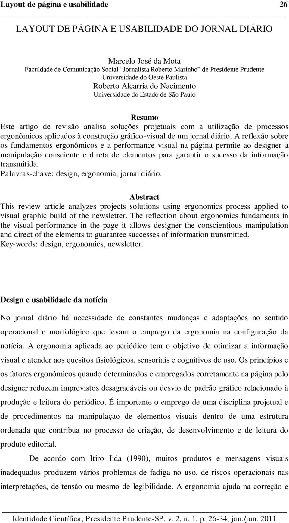 construção gráfico-visual de um jornal diário.