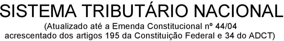 Constitucional nº 44/04