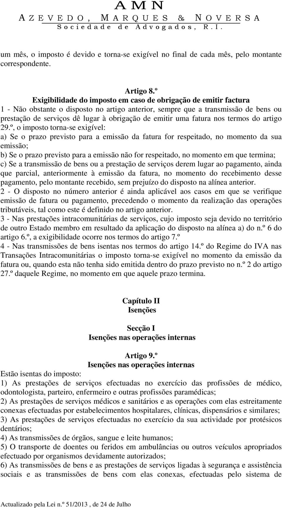 emitir uma fatura nos termos do artigo 29.