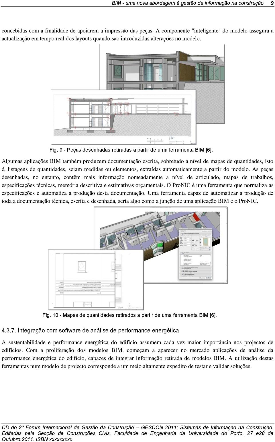 9 - Peças desenhadas retiradas a partir de uma ferramenta BIM [6].