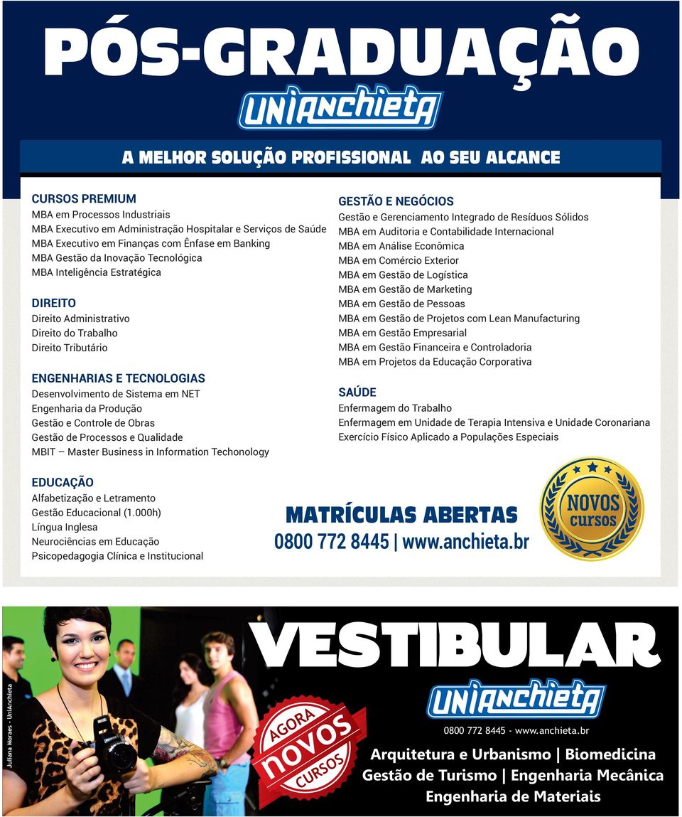 Gestão de Logística MBA em Gestão de Marketing MBA em Gestão de Pessoas MBA em Gestão de Projetos com Lean Manufacturing MBA em Gestão Empresarial MBA em Gestão Financeira e Controladoria MBA em