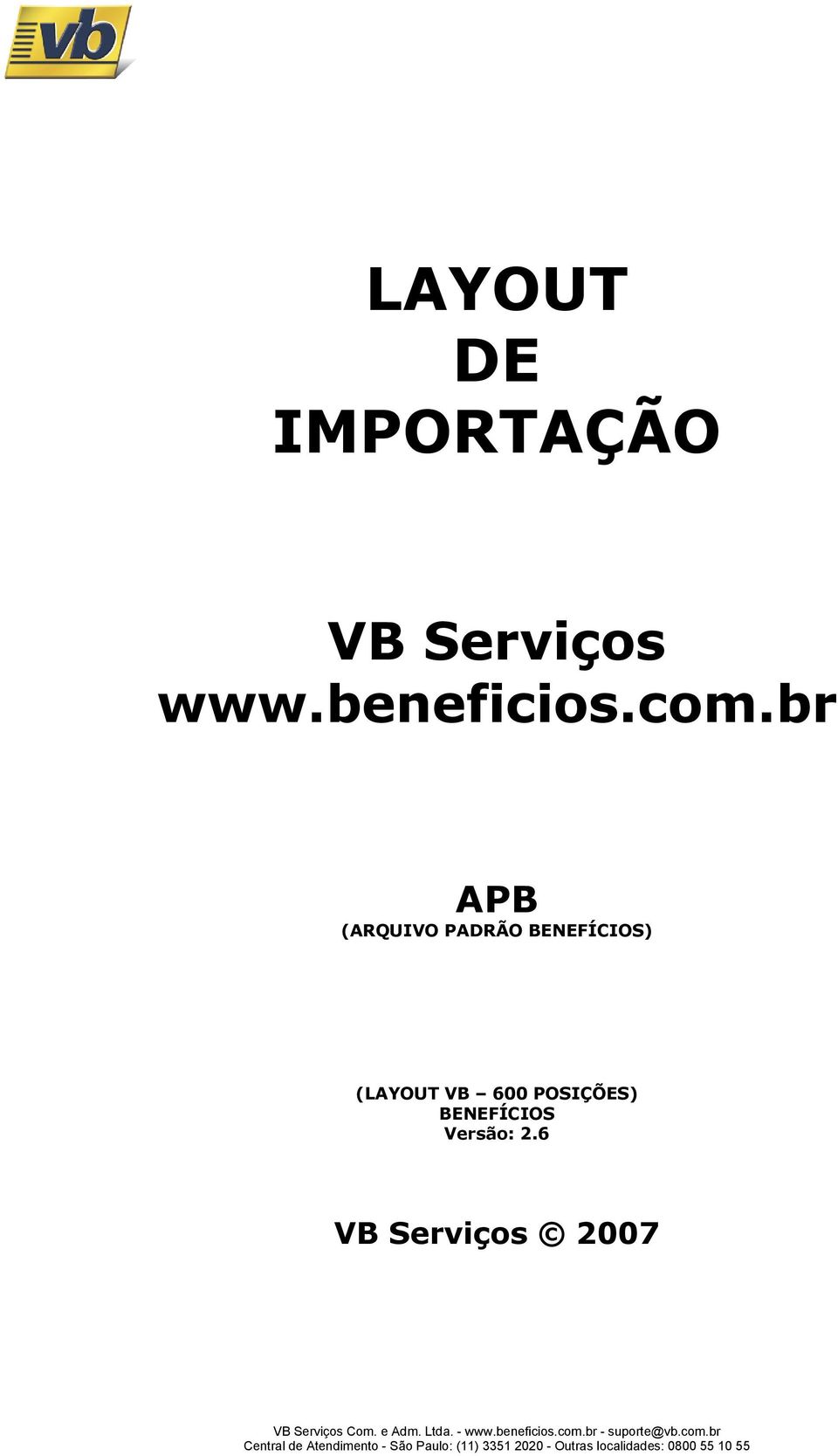 br APB (ARQUIVO PADRÃO BENEFÍCIOS)