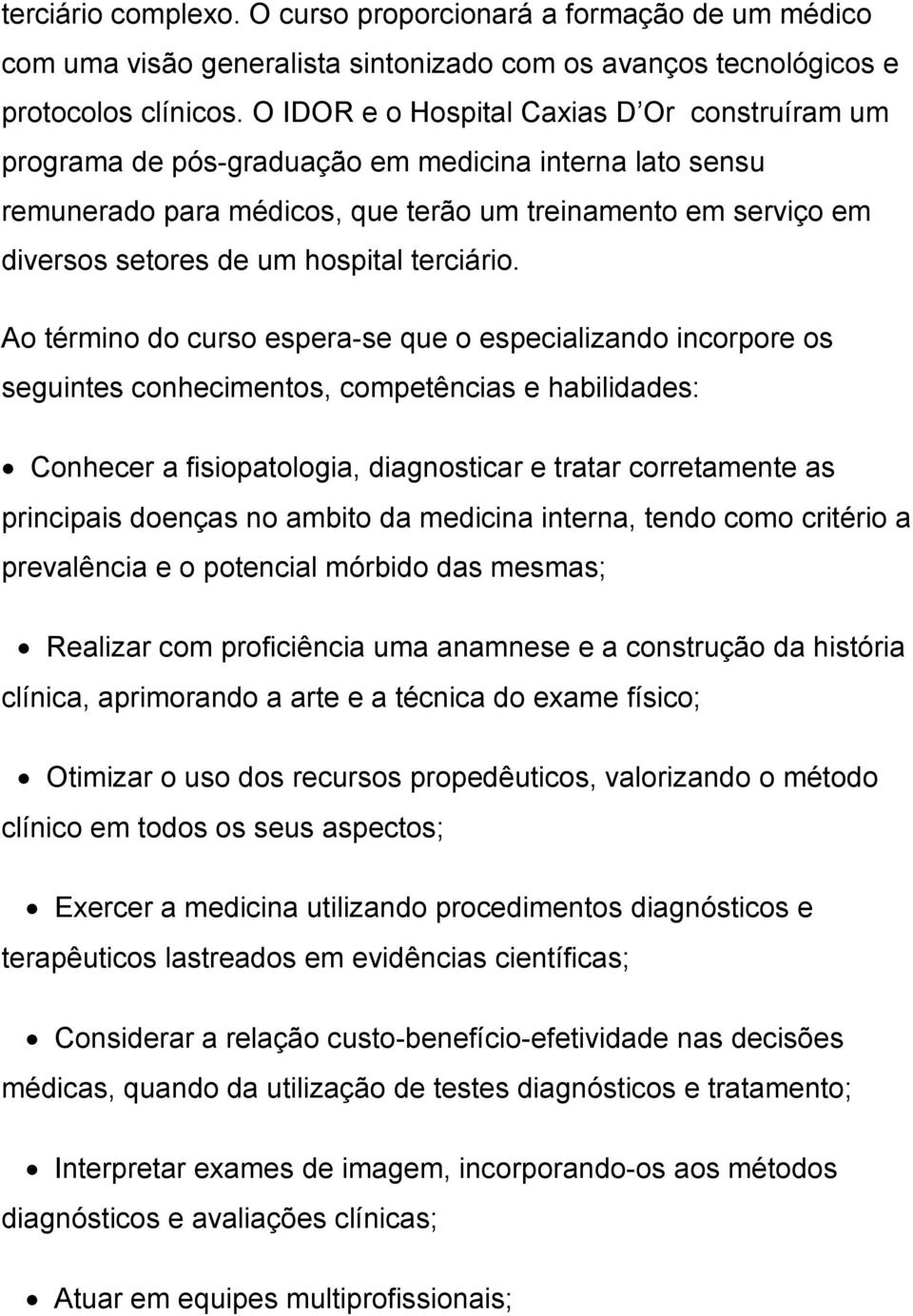 em serviço em diversos setores de um hospital terciário.