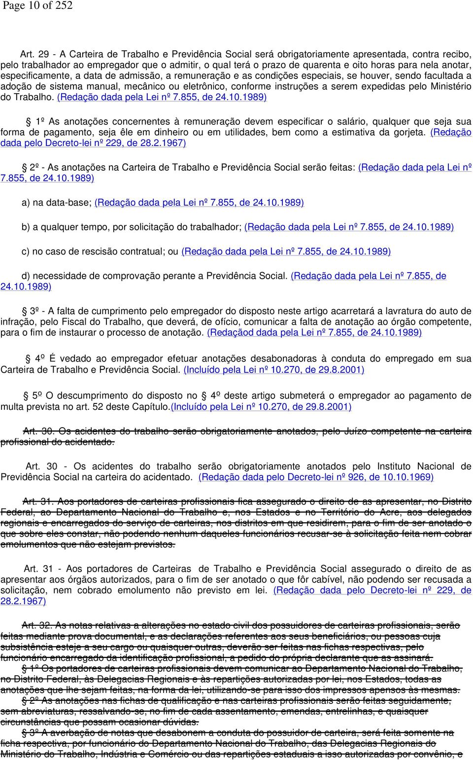 anotar, especificamente, a data de admissão, a remuneração e as condições especiais, se houver, sendo facultada a adoção de sistema manual, mecânico ou eletrônico, conforme instruções a serem