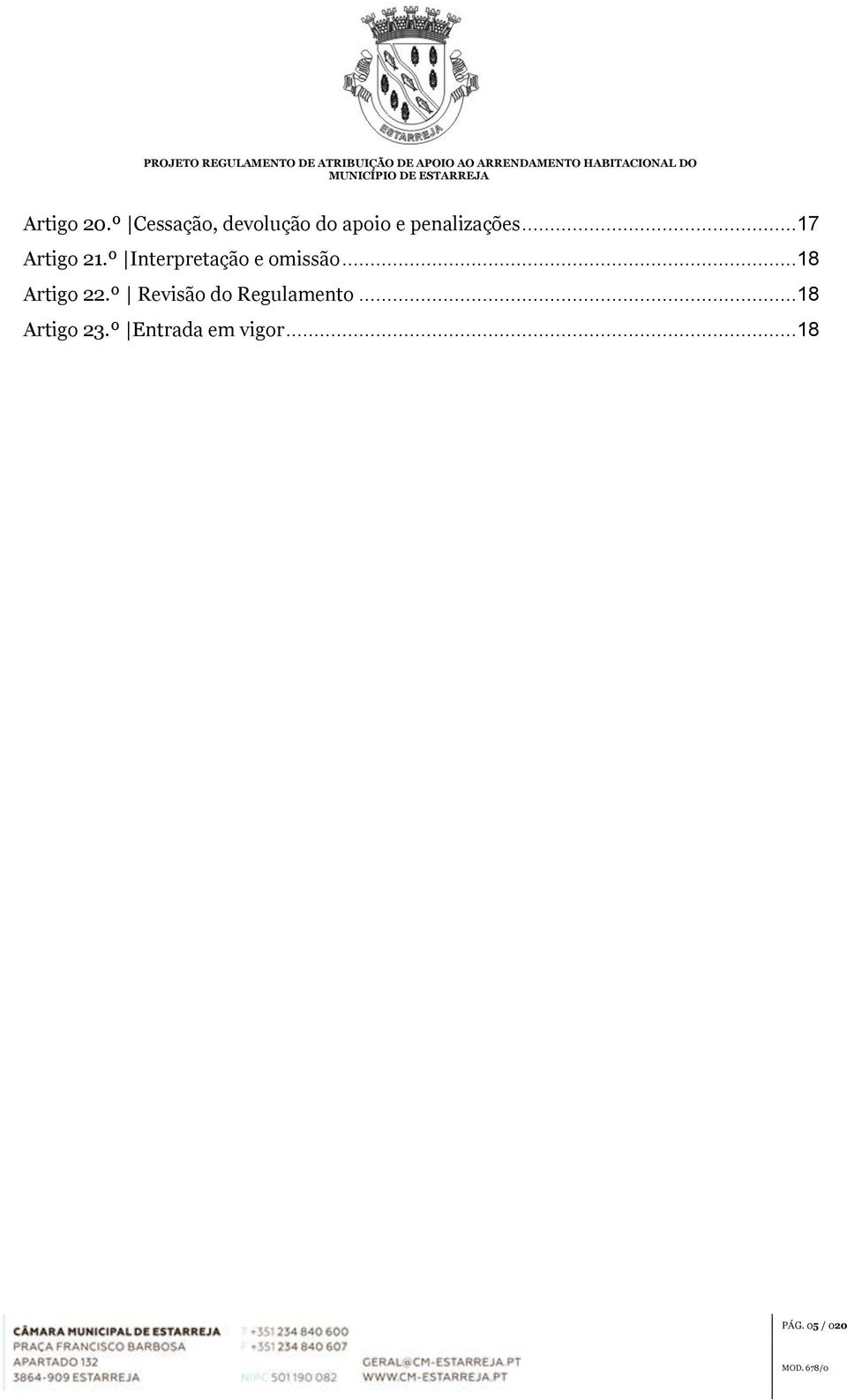 ..17 Artigo 21.º Interpretação e omissão.