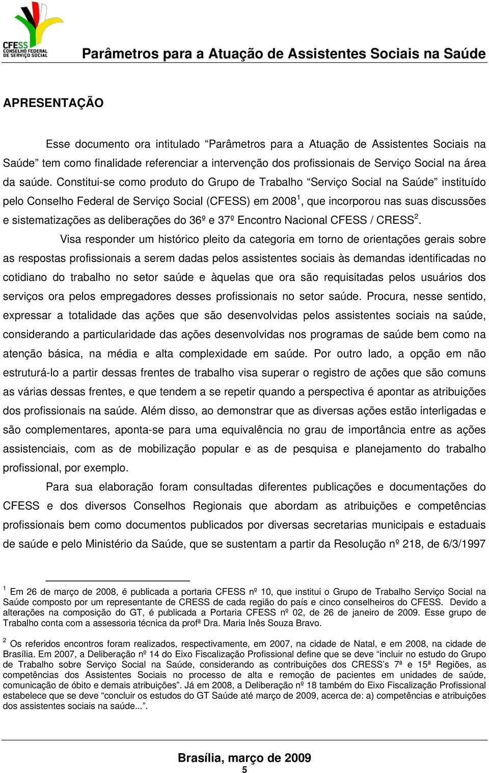 deliberações do 36º e 37º Encontro Nacional CFESS / CRESS 2.