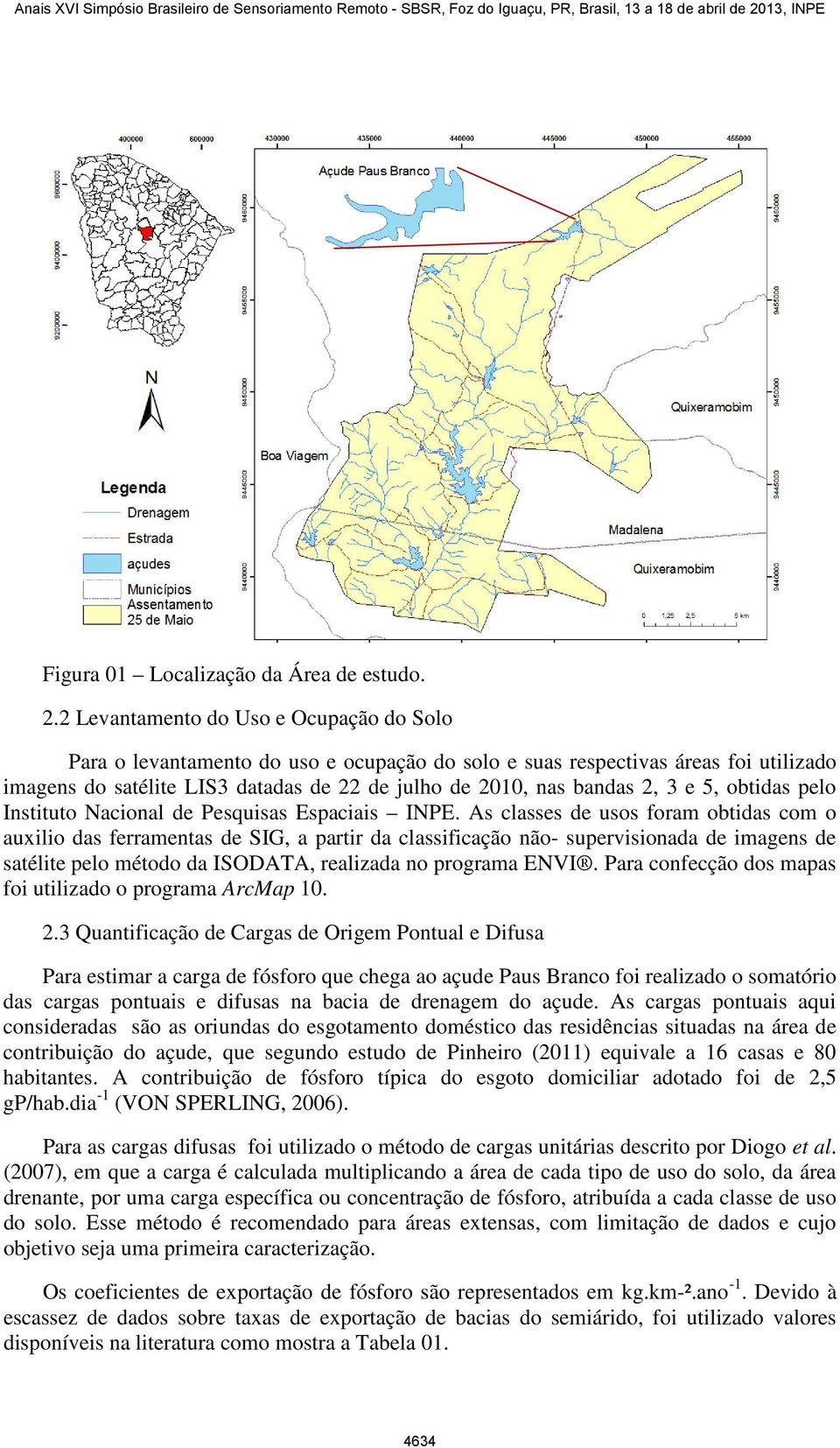 e 5, obtidas pelo Instituto Nacional de Pesquisas Espaciais INPE.