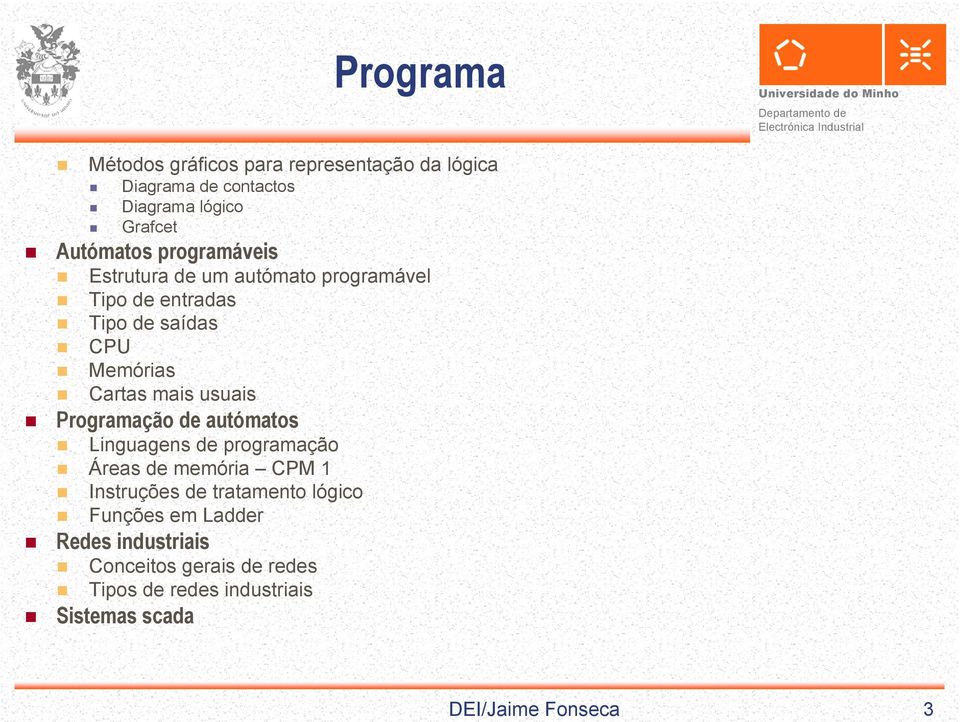 Cartas mais usuais Programação de autómatos Linguagens de programação Áreas de memória CPM 1 Instruções de