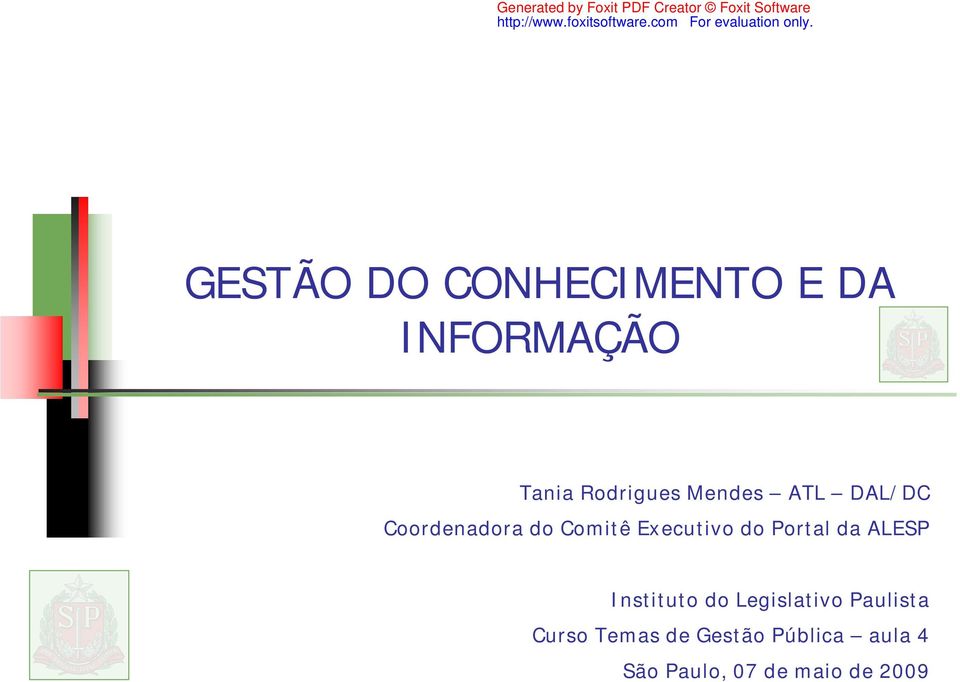 Portal da ALESP Instituto do Legislativo Paulista Curso