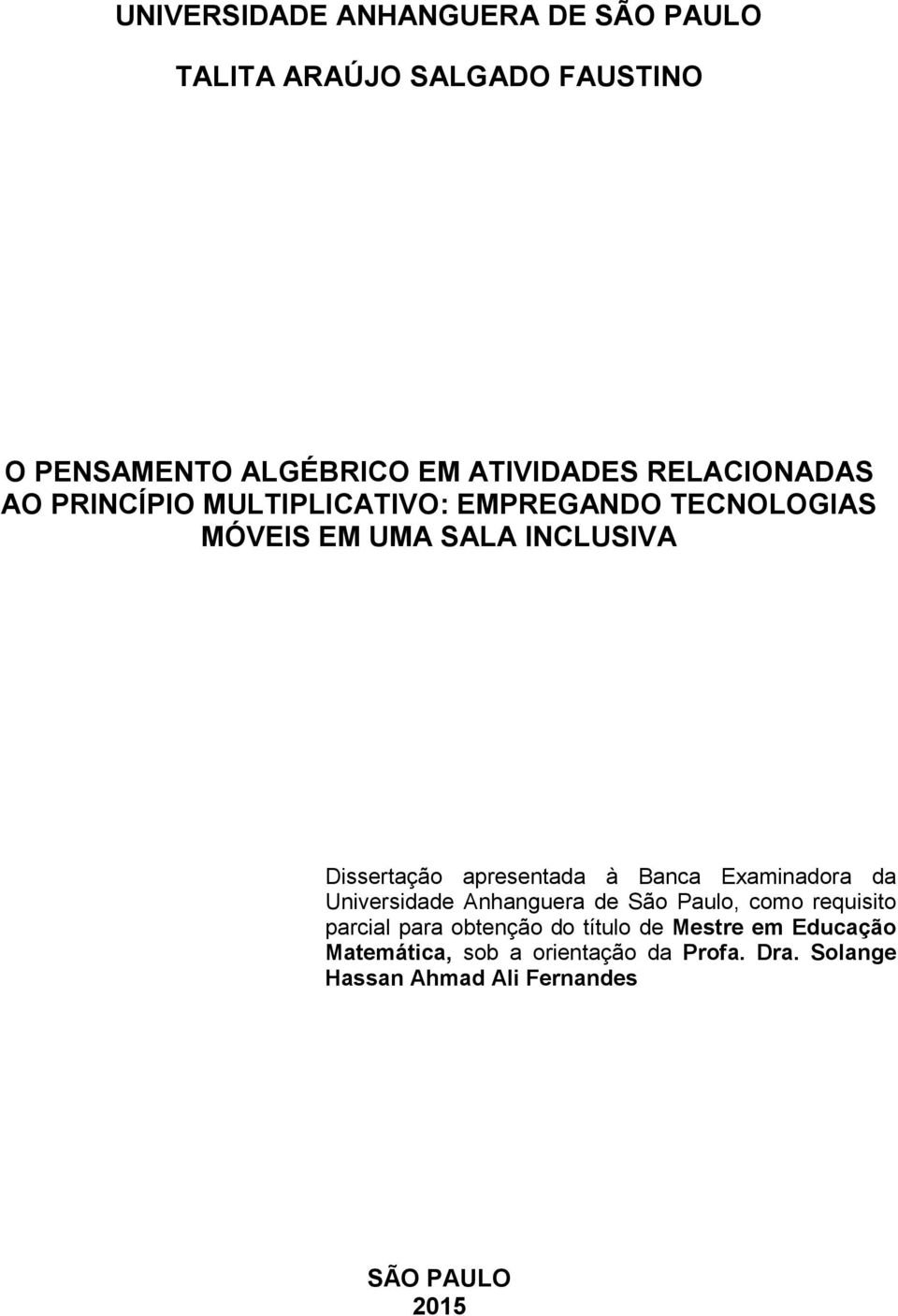 apresentada à Banca Examinadora da Universidade Anhanguera de São Paulo, como requisito parcial para obtenção