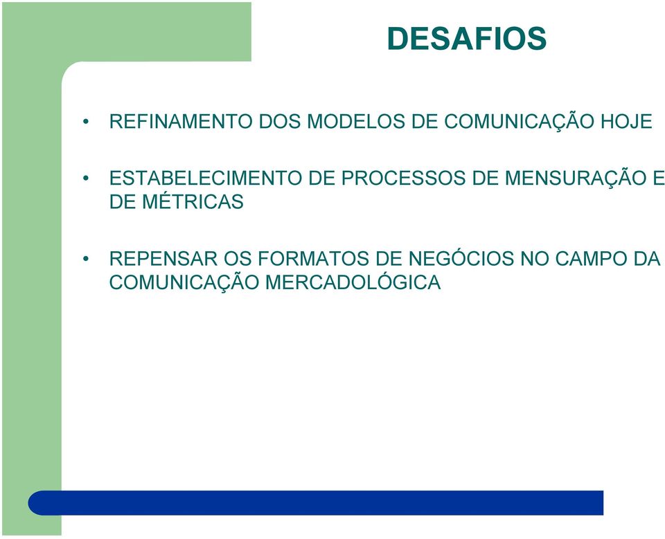 PROCESSOS DE MENSURAÇÃO E DE MÉTRICAS