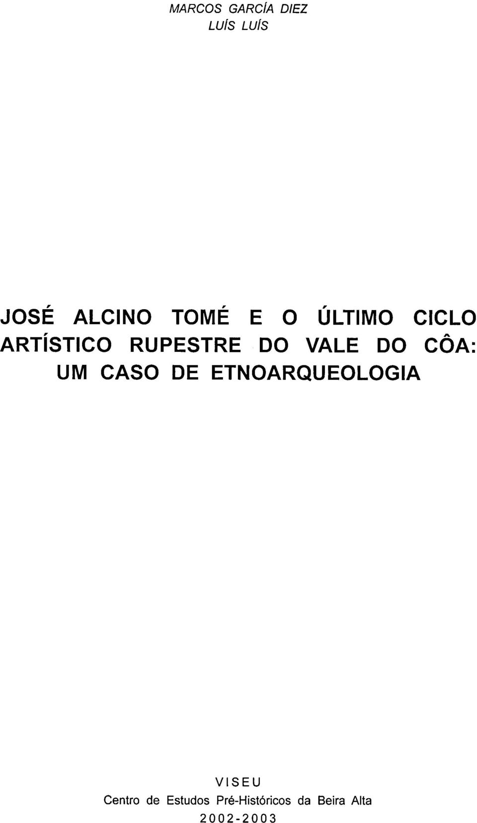 DO COA: UM CASO DE ETNOARQUEOLOGIA VIS EU Centro