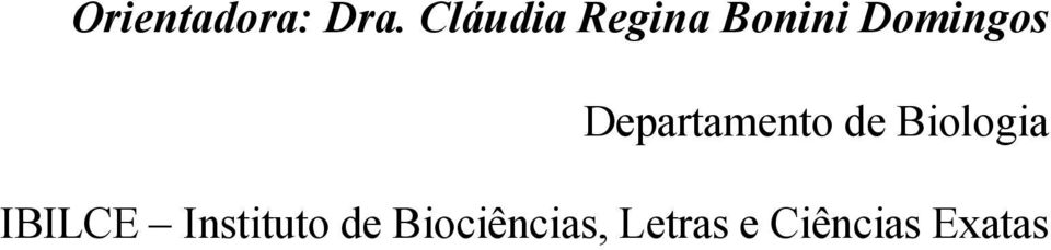 Departamento de Biologia IBILCE