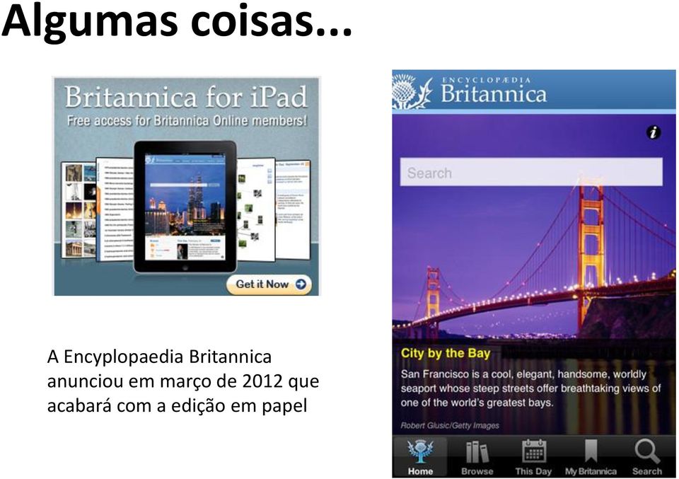 Britannica anunciou em