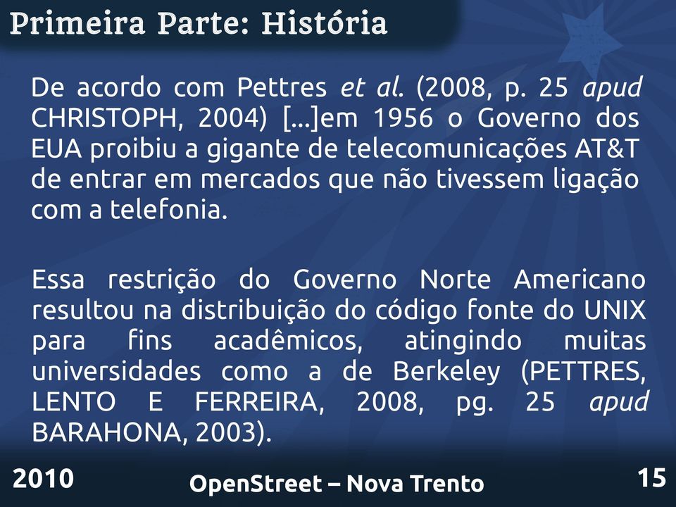 ligação com a telefonia.