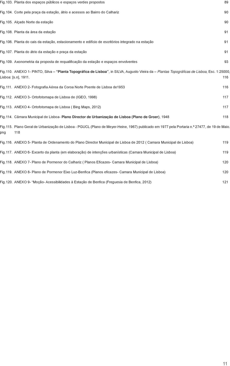 Axonometria da proposta de requalificação da estação e espaços envolventes 93 Fig.110.